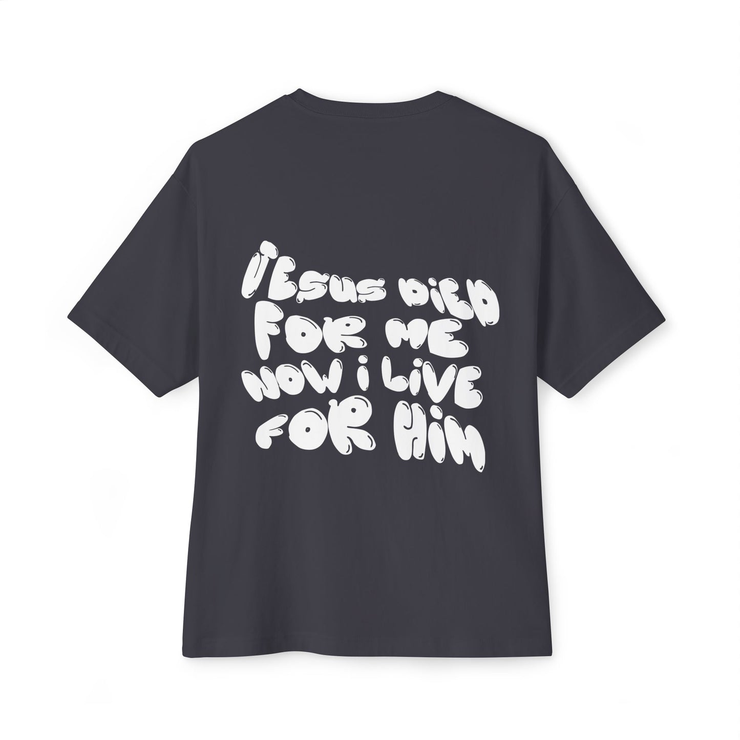 Big Kid “Jesus Died For Me” Oversized Boxy Tee